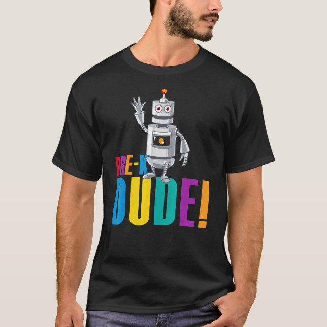 Pre K Dude Robot First Day Back To School Student T-Shirt (Front)