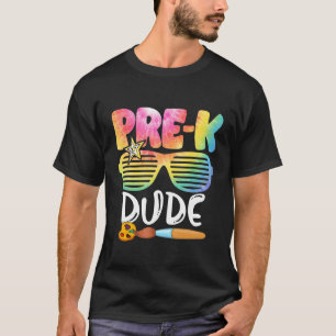 Pre K Dude Sunglasses Tie Dye Back To School Teach T-Shirt