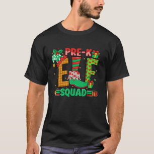 Pre K Elf Squad Xmas Holiday Preschool Teachers Ch T-Shirt
