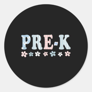 Pre-k First Day Of School Preschool Teacher Studen Classic Round Sticker