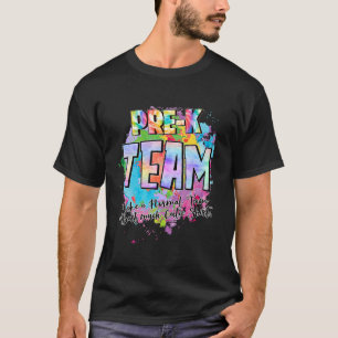 Pre K Grade Team Like A Normal Team But Much Cutie T-Shirt