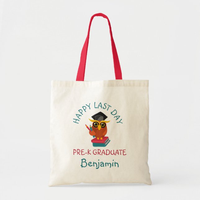 Pre-K Graduate 2023 Owl Graduate Happy Last Day Tote Bag (Front)