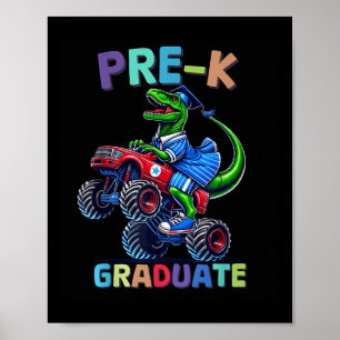 Pre-k Graduation Monster Truck Dinosaur Boys Kids Poster