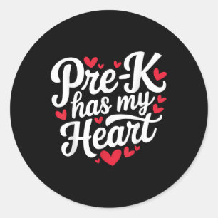 Pre-k Has My Heart Funny Valentines Day Teacher St Classic Round Sticker