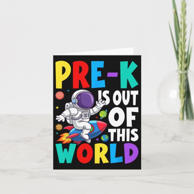 Pre-k Is Out Of This World Cute Astronaut Back To  Card (Front)