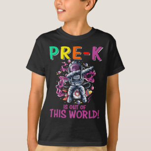 Pre-K Is Out Of This World First Day of School  T-Shirt