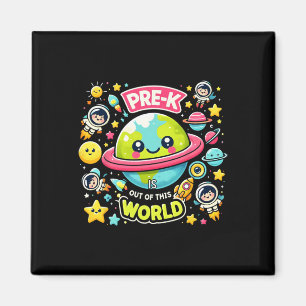Pre-k Is Out Of This World Space Planets Teacher Magnet