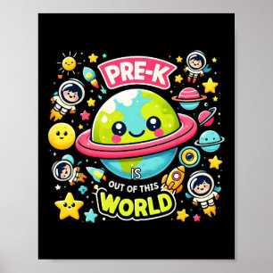 Pre-k Is Out Of This World Space Planets Teacher Poster