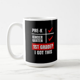 PRE-K KINDER GARTEN 1ST GRADE? I GOT THIS COFFEE MUG