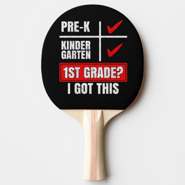 PRE-K KINDERGARTEN 1ST GRADE? I GOT THIS PING PONG PADDLE (Front)