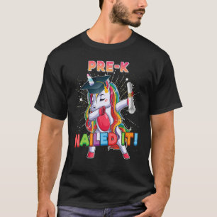 Pre K Nailed It Last Day Of School Unicorn Dabbing T-Shirt