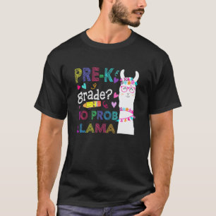 Pre-K No Prob-Llama Teacher Student First Day Of S T-Shirt