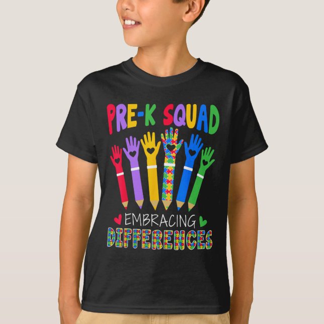 Pre K Squad Embracing Differences Autism Sped Teac T-Shirt (Front)