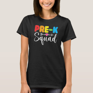 Pre K Squad PreSchool Teacher Student Team Back To T-Shirt
