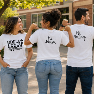 Pre-K Squad with Teacher's Name on Back Pre-School T-Shirt