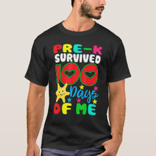 Pre-k Survived 100 Days Of Me for Teacher Child Gi T-Shirt