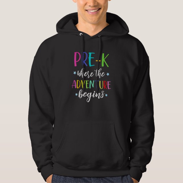 Pre-K Teacher Adventure Begins First Day Preschool Hoodie (Front)