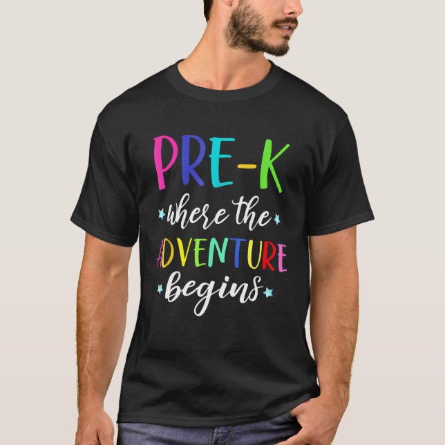Pre-K Teacher Adventure Begins First Day Preschool T-Shirt (Front)