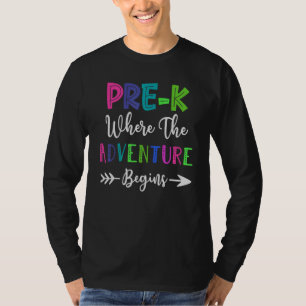 Pre K Teacher Adventure Begins First Day Preschool T-Shirt