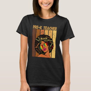 Pre K Teacher Afro African American Black History T-Shirt