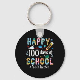 Pre-k Teacher Fun 100th Day Of School Key Ring