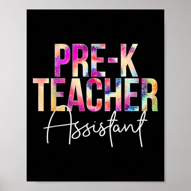 Pre-k Teacher Istant Tie Dye Back To School Apprec Poster (Front)