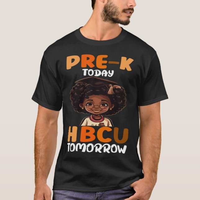 Pre K Today HBCU Tomorrow College Graduate Grad Sc T-Shirt (Front)