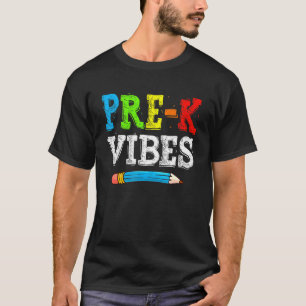 Pre K Vibes Back To School Cute Teacher Student T-Shirt