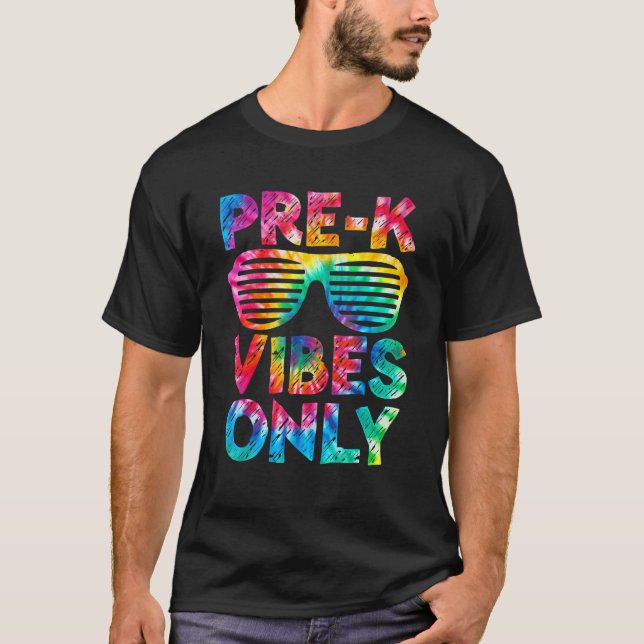 Pre K Vibes Only   Back To School T-Shirt (Front)