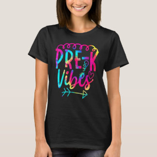 Pre K Vibes Tie Dye Teacher Student T-Shirt