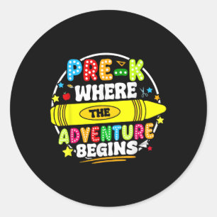 Pre-k Where Adventure Begins First Day Prek Teache Classic Round Sticker