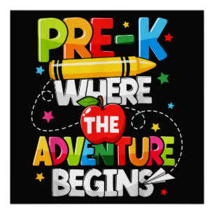 Pre-K Where The Adventure Begins Back to School Poster