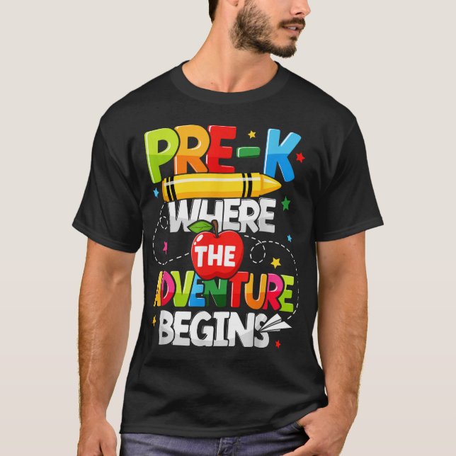 Pre K Where The Adventure Begins Back To School  T-Shirt (Front)