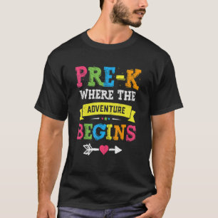 Pre K Where The Adventure Begins Back To School T T-Shirt