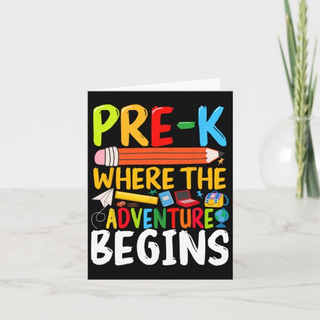 Pre-k Where The Adventure Begins Back To School Te Card (Front)