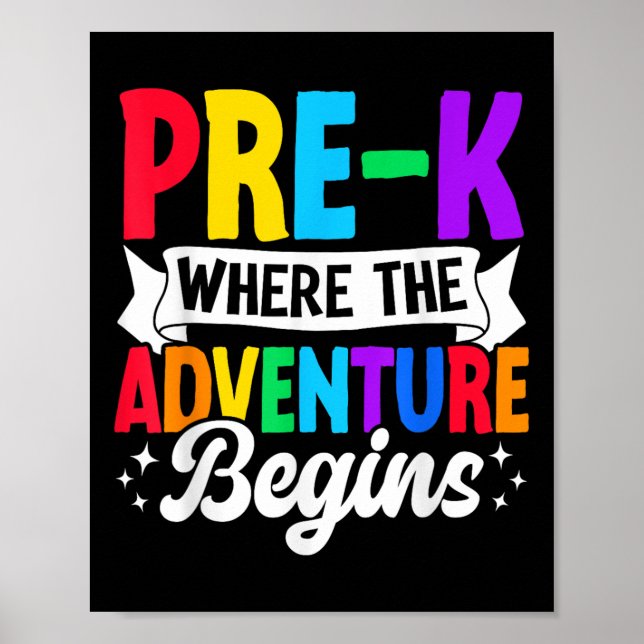 Pre-k Where The Adventure Begins Back To School Te Poster (Front)