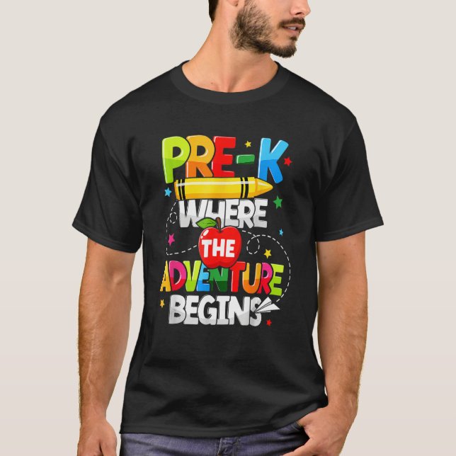 Pre K Where The Adventure Begins Back To School Te T-Shirt (Front)