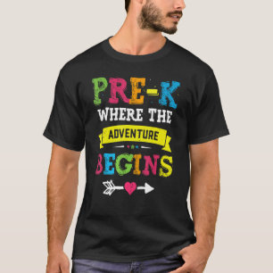 Pre K Where The Adventure Begins Back To School Te T-Shirt