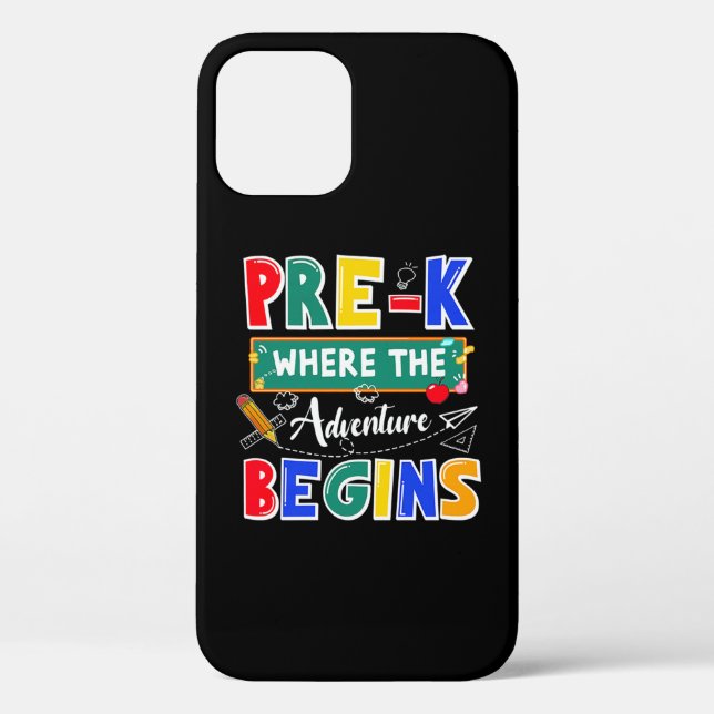 Pre-K Where The Adventure Begins Funny School Case-Mate iPhone Case (Back)