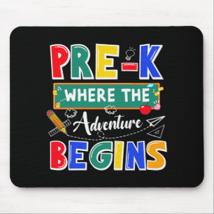 Pre-K Where The Adventure Begins Funny School Mouse Mat