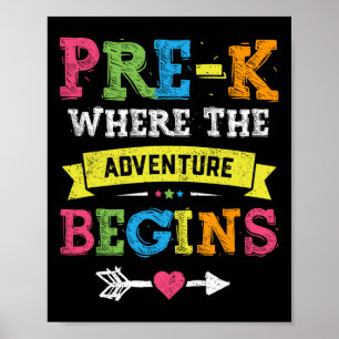 Pre-k Where The Adventure Begins Gift Back To Scho Poster