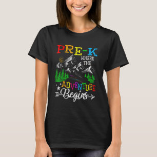 Pre K Where The Adventure Begins Pre K Squad T-Shirt