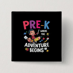 Pre Kindergarten Adventure Begins 15 Cm Square Badge