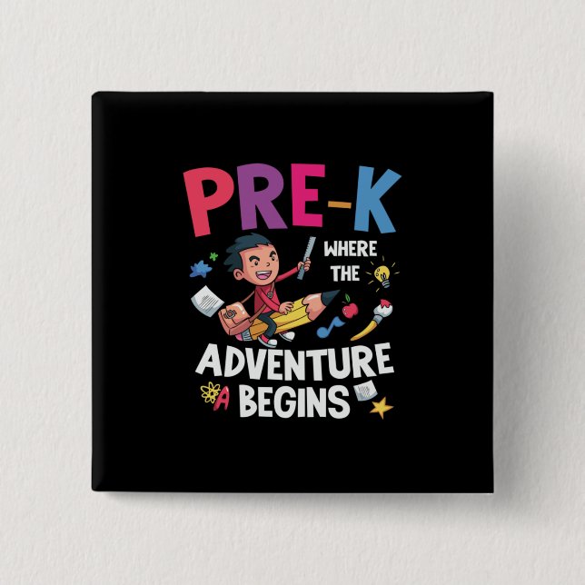 Pre Kindergarten Adventure Begins 15 Cm Square Badge (Front)