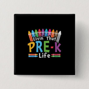 Pre Kindergarten Living That Pre Kindergarten Life 15 Cm Square Badge
