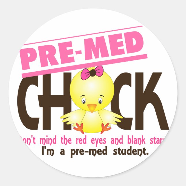 Pre-Med Chick 2 Classic Round Sticker (Front)