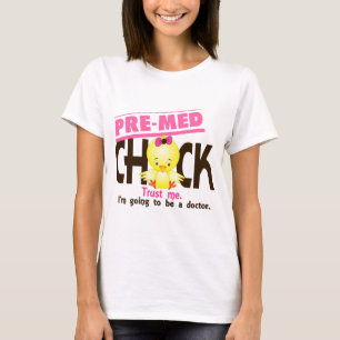 Pre-Med Chick 3 T-Shirt