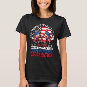 Pre-Ramble Was Included 4th of July Independence D T-Shirt
