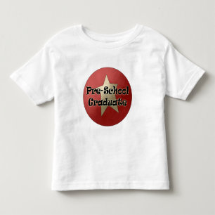 Pre-School Graduation Gifts Toddler T-Shirt