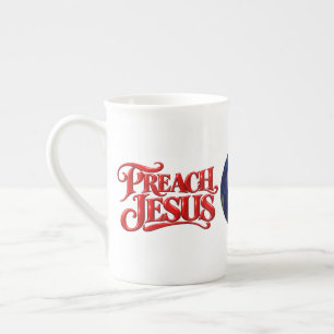 Preach Jesus Bone China Mug